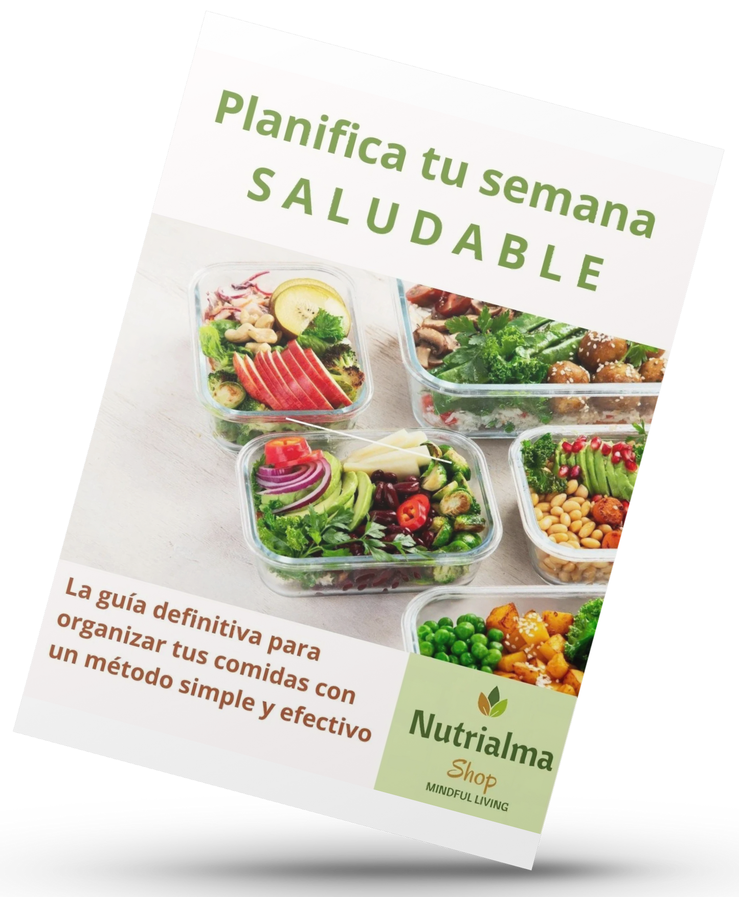 Planifica tu Semana Saludable: La Guía Definitiva para Organizar tus Comidas con un método simple y efectivo”