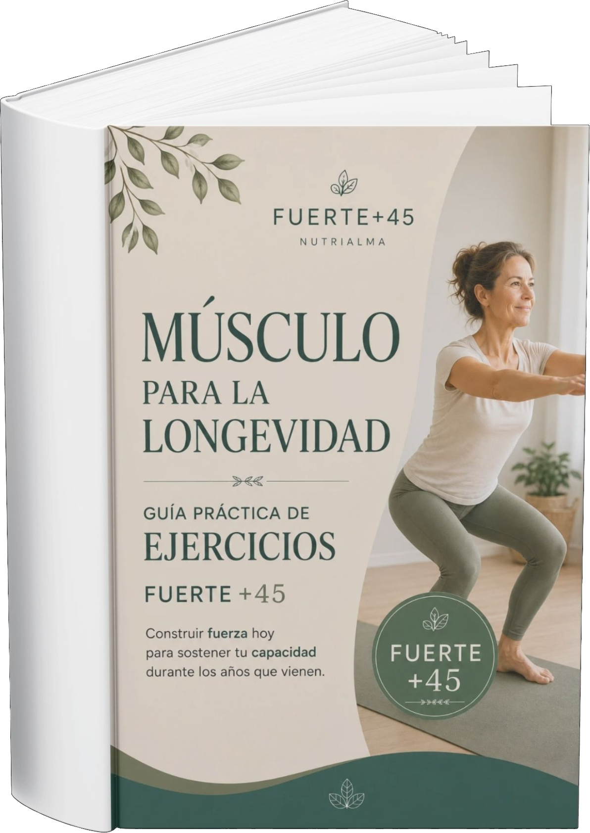 FUERTE +45 Sistema Integral para Mujeres +45